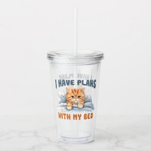 Cute Cat - I Have Plans (2) Acrylic Tumbler