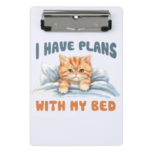Cute Cat - I Have Plans (2) Mini Clipboard