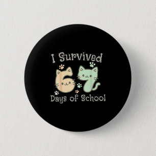 Cute Cat I Survived 67 Days Of School Teachers Stu 6 Cm Round Badge