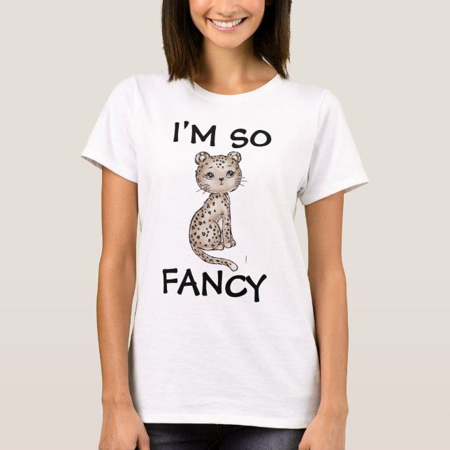 CUTE CAT I'M SO FANCY T-SHIRTS (Front)