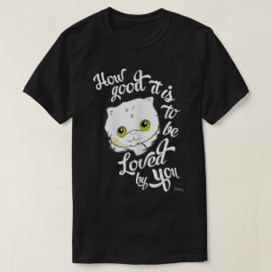 Cute Cat Love Quote Design T-Shirt