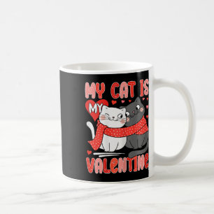 Cute Cat Lover My My Cat Is My Valentine Kitten Wo Coffee Mug