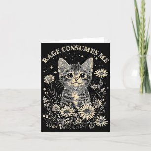 Cute Cat Rage Consumes Funny Sarcastic Kitten Card