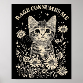 Cute cat rage consumes funny sarcastic kittenCute  Poster