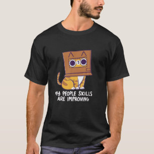 Cute Cat With Box Funny My People Skills Are Impro T-Shirt