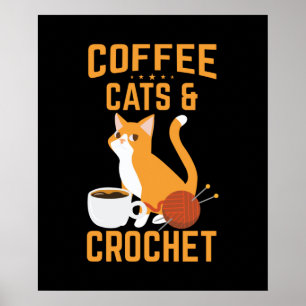 cute cat yarn crochet lovers poster