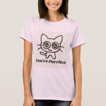 Cute Cat You're Purrfect Funny Women's T-Shirt