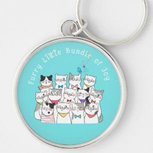 Cute Cats,Funny Cats Furry little Bundle of Joy Key Ring