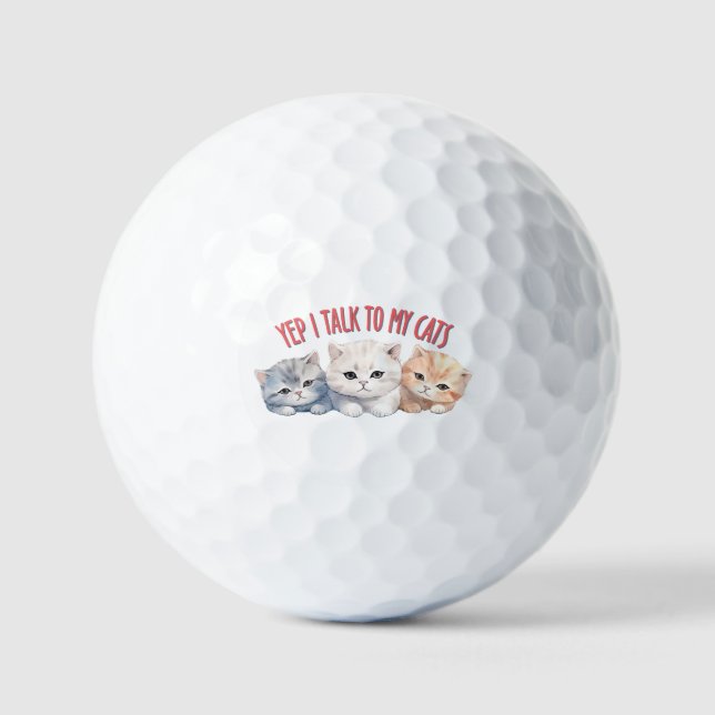 Cute Cats - I Talk To My Cats Golf Balls (Front)