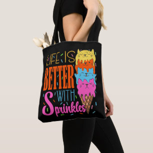 Cute Cats Life Is Better With Sprinkles Cat Lovers Tote Bag