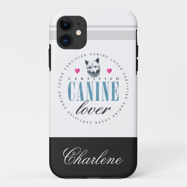 Cute Certified Canine Lover Add Your Name Case-Mate iPhone Case (Back)