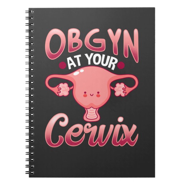 Cute Cervix Obstetrician Gynecologist Doctor OBGYN Notebook (Front)