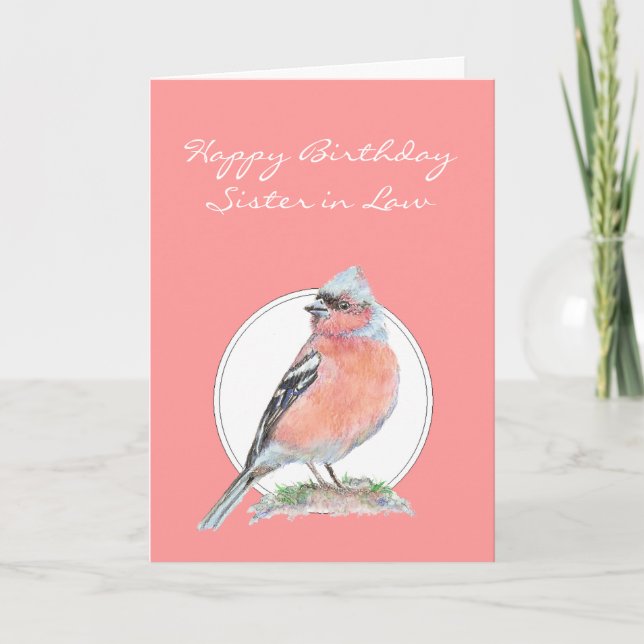 Cute Chaffinch, Birthday Sister -in-Law Card (Front)