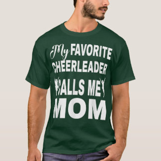 Cute Cheer Mum My favourite Cheerleader calls me M T-Shirt