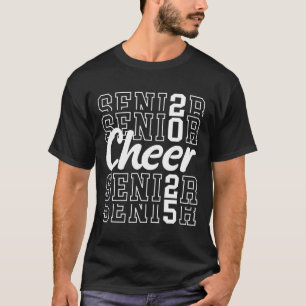 Cute Cheer Senior 2025 Cl Of 2025 Senior Cheerlead T-Shirt