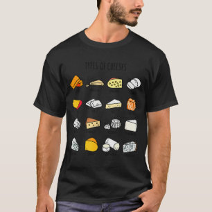 Cute Cheese Types Funny Dairy Food Lover  T-Shirt