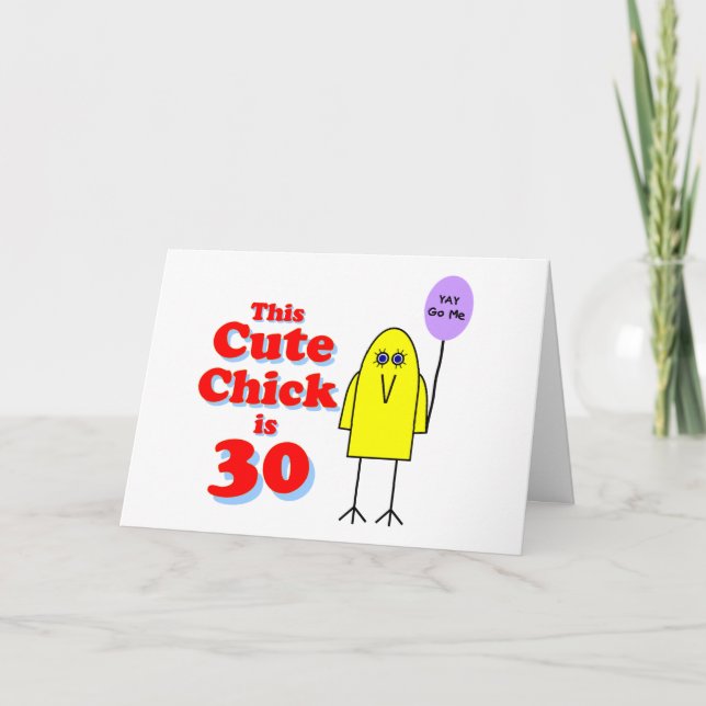 Cute chick is 30! card (Front)