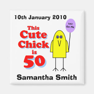 Cute chick is 50! magnet