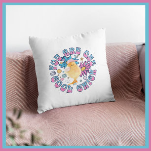Cute Chick - You are One Cool Chick Cushion