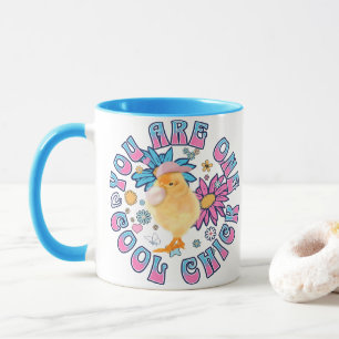 Cute Chick - You are One Cool Chick Mug