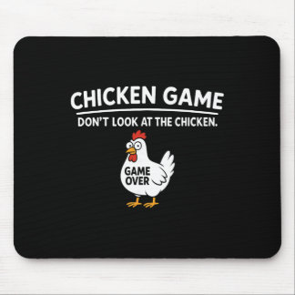 Cute Chicken Game Don't Look At The Chicken Funny  Mouse Pad