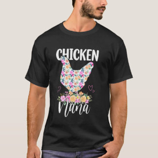 Cute Chicken Nana Floral Mum Mummy Mama Mothers Da T-Shirt