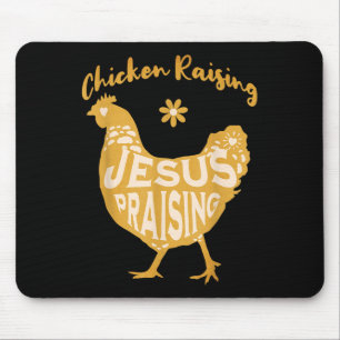 Cute Chicken Raising And Jesus Praising Faith Grap Mouse Pad