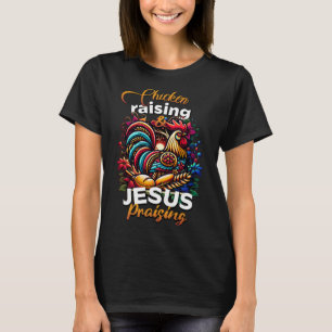Cute Chicken Raising Jesus Praising Women's Faith T-Shirt