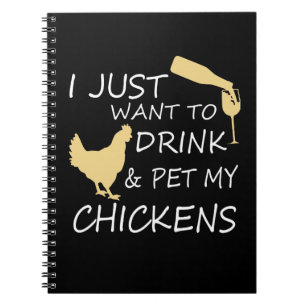 Cute Chickens Lover Wine Farmer Farm Chicken Notebook