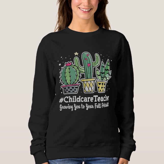 Cute Childcare Teacher Appreciation Week Back to S Sweatshirt (Front)