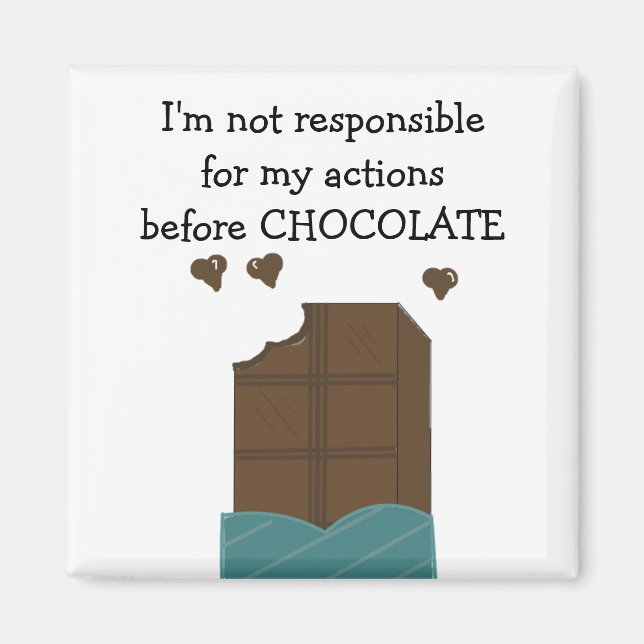 Cute Chocolate Saying Magnet (Front)