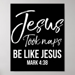 Cute Christian Mum Jesus Took Naps Be Like Jesus M Poster