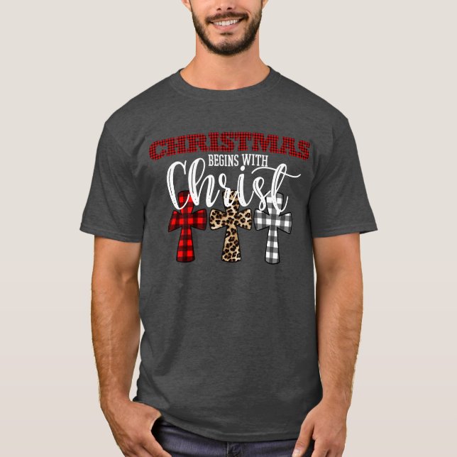 Cute Christmas Begins With Christ Religious T-Shirt (Front)