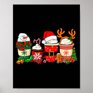 Cute Christmas Coffee Shirt Snowman Deer Santa Cof Poster