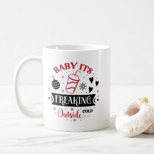 Cute Christmas Cold Outside Seasonal Coffee Mug