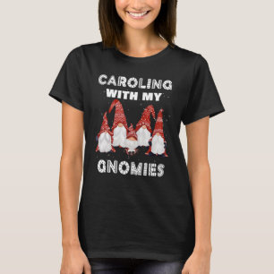 Cute Christmas Garden Gnomes Funny Caroling With M T-Shirt