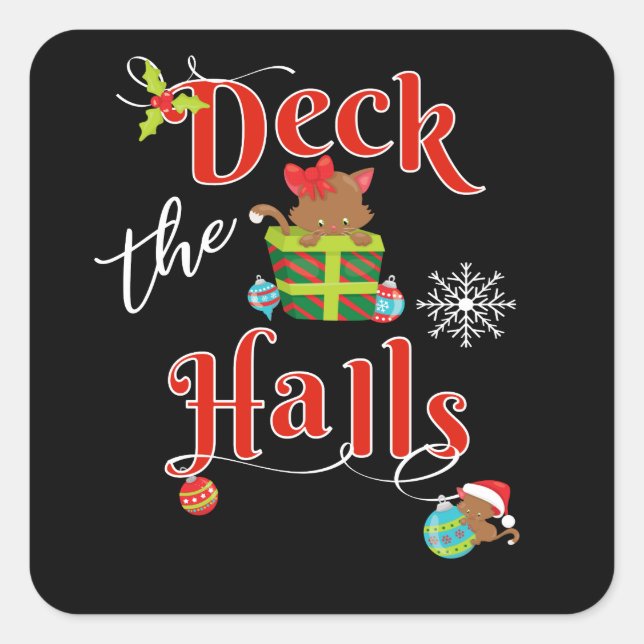 Cute Christmas Kitten Deck The Halls Cat Lovers Square Sticker (Front)