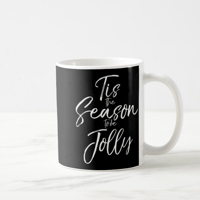 Cute Christmas Music Carol Lyric Tis The Season To Coffee Mug (Right)