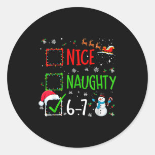 Cute Christmas Nice Naughty 6-7 Snowman Holiday Te Classic Round Sticker