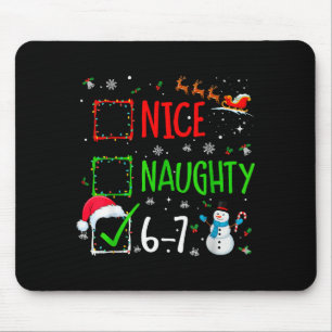 Cute Christmas Nice Naughty 6-7 Snowman Holiday Te Mouse Pad
