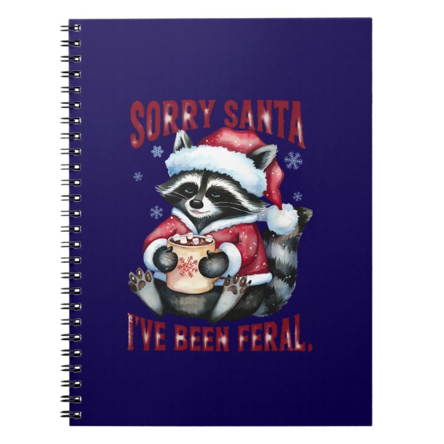Cute Christmas Racoon Funny Quote Spiral Notebook (Front)