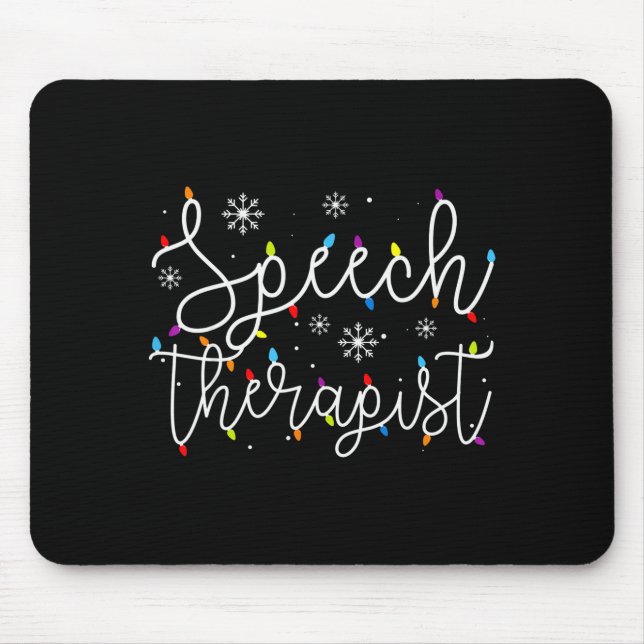 Cute Christmas Speech Therast X-mas Light Festive  Mouse Pad (Front)