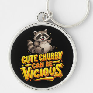 Cute Chubby Can Be Vicious Funny Racoon Key Ring