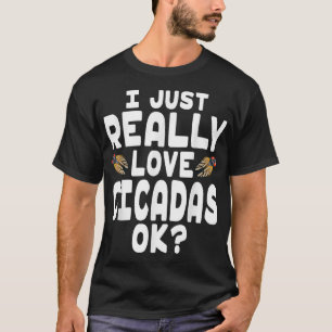 Cute Cicada Lover I Love Cicadas T-Shirt