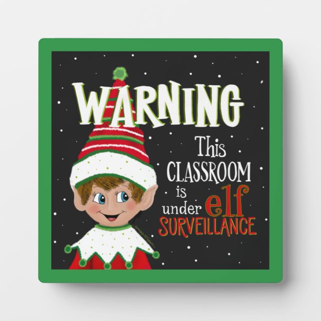 Cute Classroom Surveillance Elf Plaque (Front)