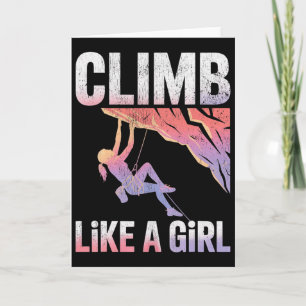 Cute Climb Like A Girl Cool Free Climbing Lovers  Card