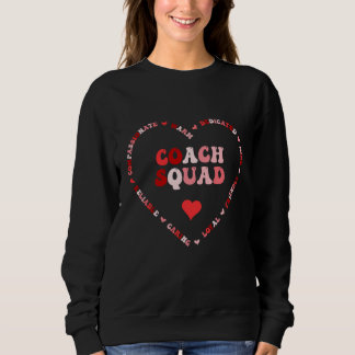 Cute Coach Squad Valentines Day Heart Sweatshirt