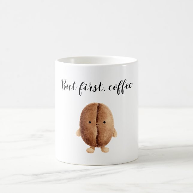 Cute Coffee Bean But First Coffee Mug (Center)
