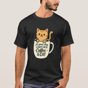 Cute Coffee Cat Shirt A Good Day Starts with Coffe