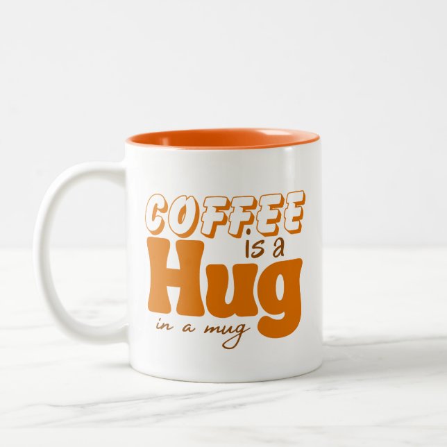 Cute Coffee Is a Hug in Mug Women Men Cafe Saying  (Left)